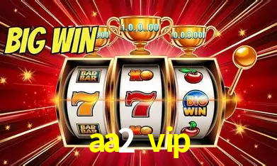 aa2 vip,aa2.vip
